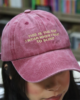 This Is The Cap I Wear When I Want To Sleep Cap