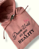 Hoodie Dream Reality
